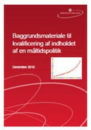 Baggrundsmateriale til kvalificering af indholdet af en måltidspolitik