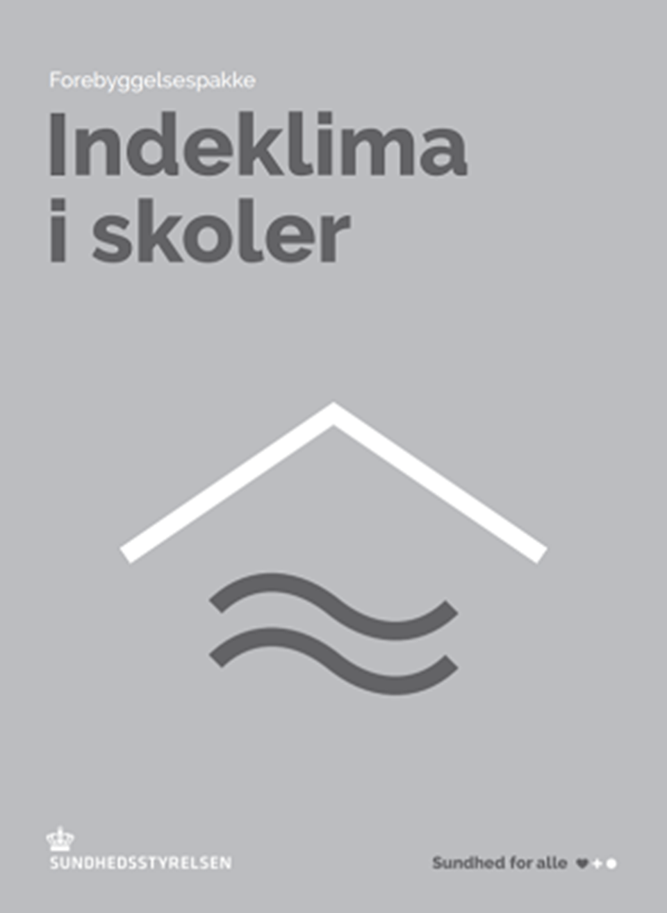 Forebyggelsespakke - Indeklima i skoler