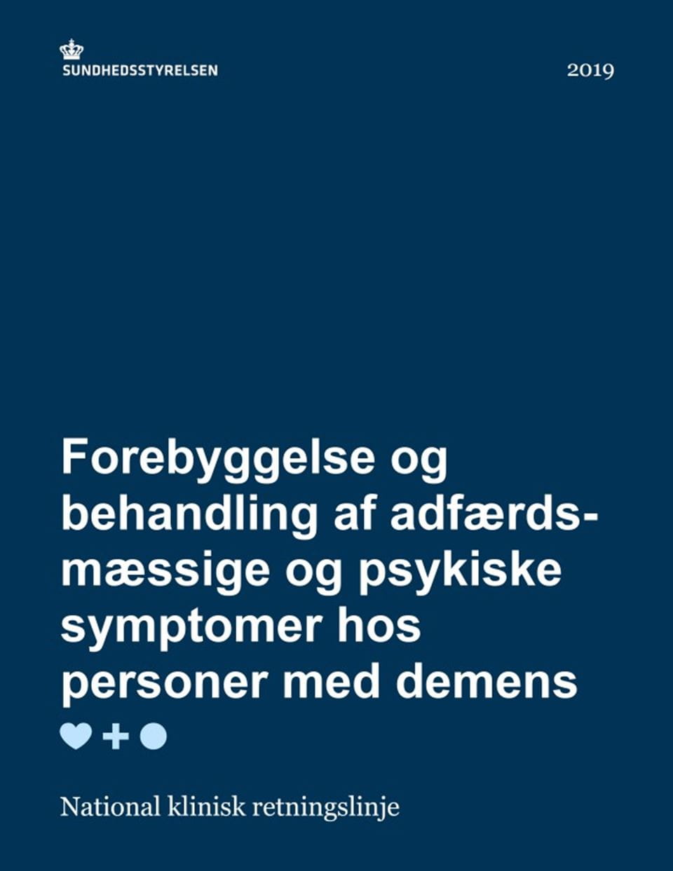 NKR: Forebyggelse og af adfærdsmæssige og psykiske hos personer med demens Sundhedsstyrelsen