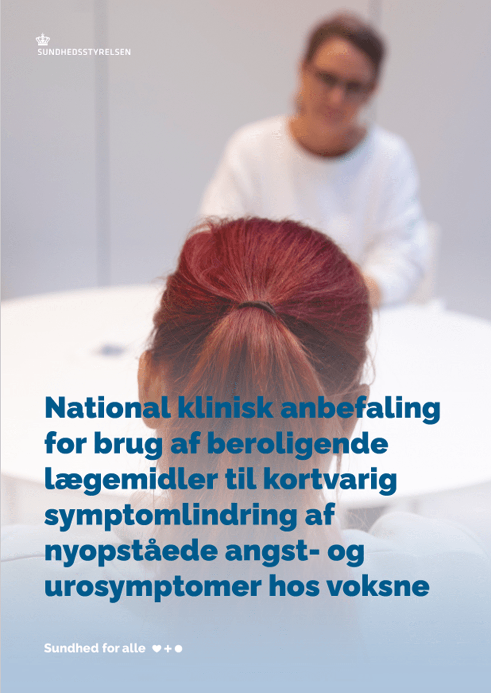 NKA: Brug af beroligende lægemidler til kortvarig symptomlindring af nyopståede angst- og urosymptomer hos voksne