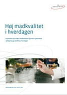 Høj madkvalitet i hverdagen