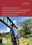 Kortlægning af kommunernes erfaringer med rehabilitering på ældreområdet