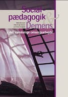 Socialpædagogik og demens - det vanskelige omsorgsarbejde