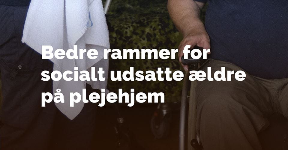 Forsiden af udgivelsen med overskriften Bedre rammer for socialt udsatte ældre på plejehjem